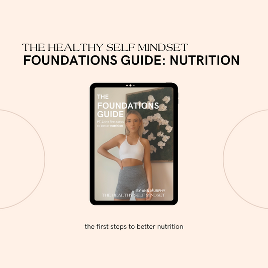 The Foundations Guide: Part One - Nutrition